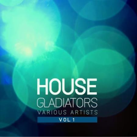 House Gladiators, Vol. 1 (2017)