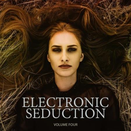 Electronic Seduction, Vol. 4 (Pure Deep House Pleasure) (2017)