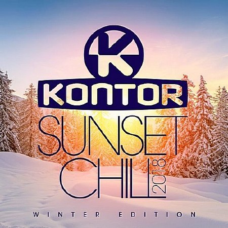 Kontor Sunset Chill 2018 - Winter Edition (2017)