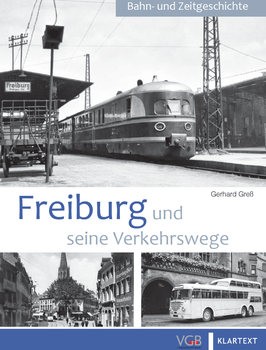 Freiburg und seine Verkehrswege