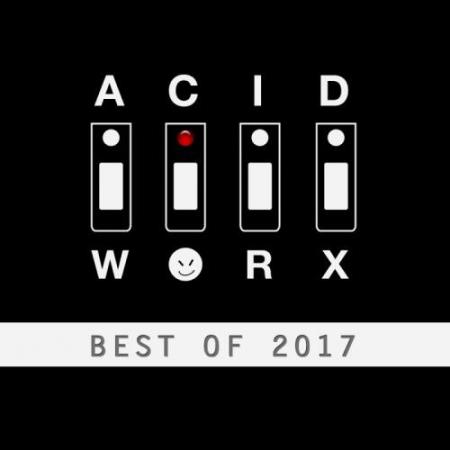 AcidWorx (Best of 2017) (2018)