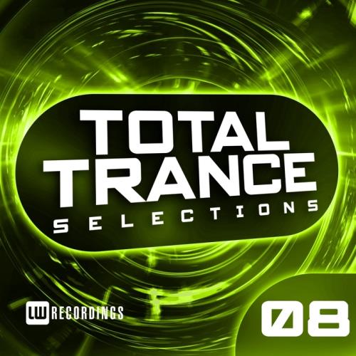 Total Trance Selections Vol 08 (2018)