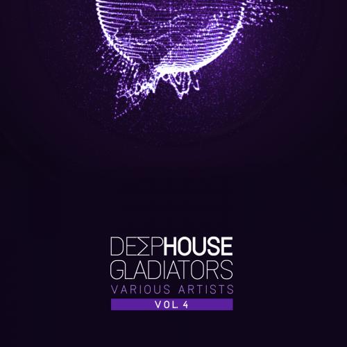VA - Deep-House Gladiators, Vol. 4 (2018)