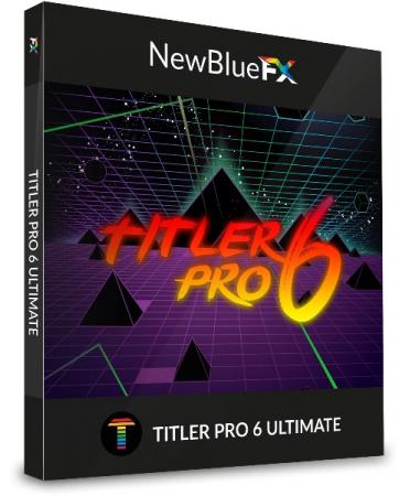 NewBlueFX Titler Pro 6.0.180719 Ultimate CE