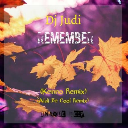 DJ Judi - Remember (Remixes) (2017)