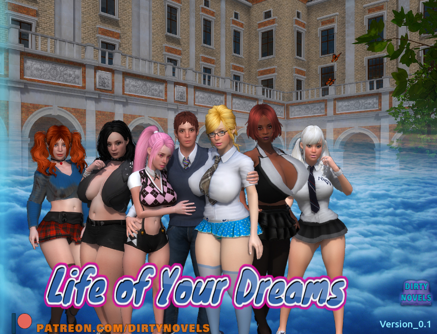 Life of Your Dreams Version 0.2 by Dirty Novels