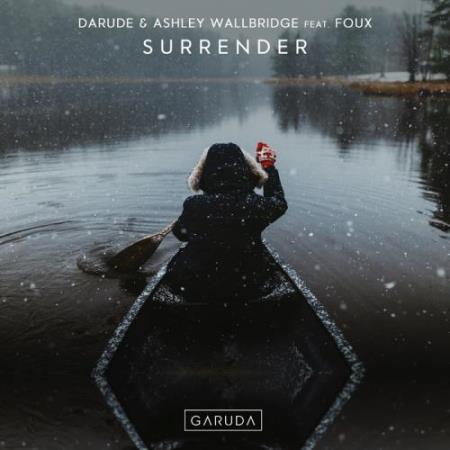 Darude & Ashley Wallbridge Feat. Foux - Surrender (2018)