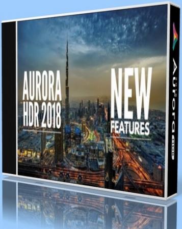 Aurora HDR 2018 1.1.3.1475 Portable (Ml/Rus/2018)