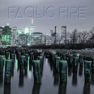 Facing Fire - Facing Fire [EP] (2018)