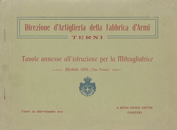 Tavole Annesse AllIstruzione per la Mitragliatrice Modello 1908 (Tipo Perino)