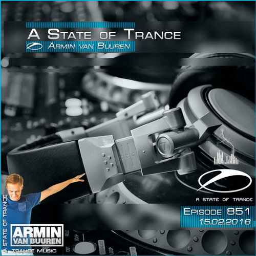 Armin van Buuren - A State of Trance 851 (15.02.2018)