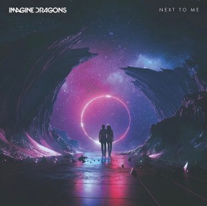 Imagine Dragons - Next to Me (Single) (2018)