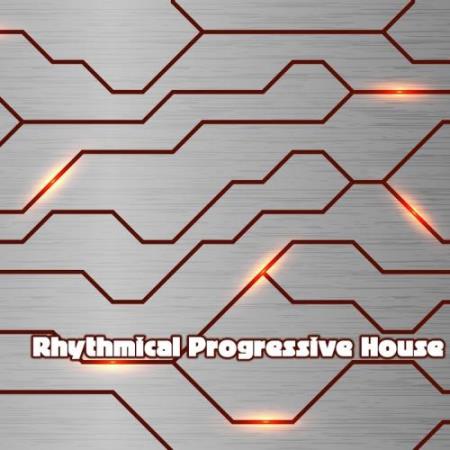 Rhythmical Progressive House (2018)