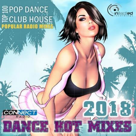 VA - Dance Hot Mixes: Popular Radio Mixes (2018)