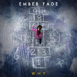 Ember Fade - Why [Single] (2017)
