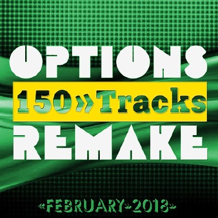 Options Remake 150 Tracks February (2018)