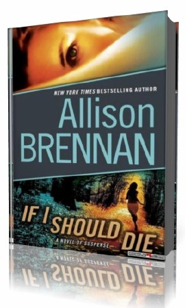 Allison  Brennan  -  If I Should Die  ()