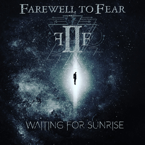 Farewell 2 Fear - Waiting for Sunrise [Single] (2017)