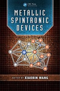 Metallic Spintronic Devices (Devices, Circuits, and Systems)