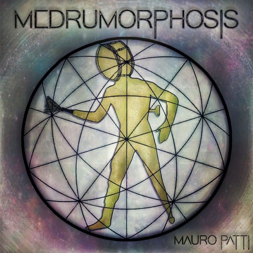 (Prog Metal) Mauro Patti - Medrumorphosis - 2018, MP3, 320 kbps