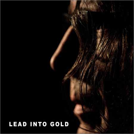 Lead into Gold - The Sun Behind the Sun (2018)