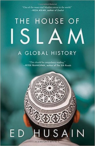 The House of Islam A Global History