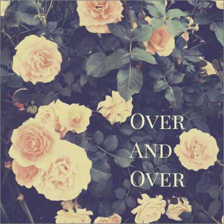 Charlie Kessler - Over and Over (2018)