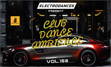 VA - Club Dance Ambience Vol.158 (2018)