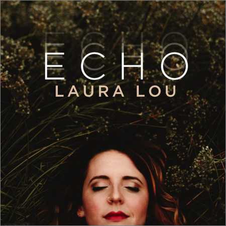 Laura Lou - Echo (2018)