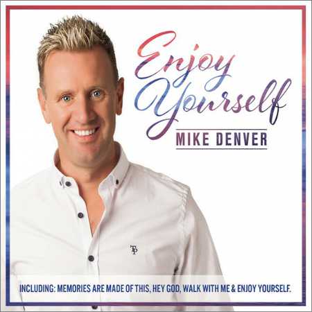 Mike Denver - Enjoy Yourself (2018)