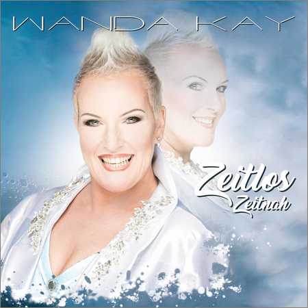Wanda Kay - Zeitlos Zeitnah (2018)