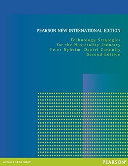 Technology Strategies for the Hospitality Industry Pearson New International Edition