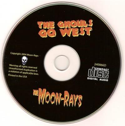 The Moon-Rays - The Ghouls Go West (2004)
