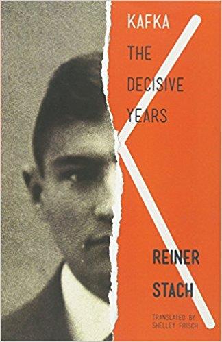 Kafka The Decisive Years