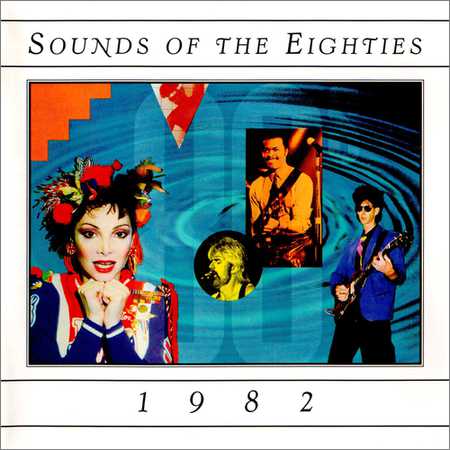 VA - Sounds Of The Eighties 1982 (1995)