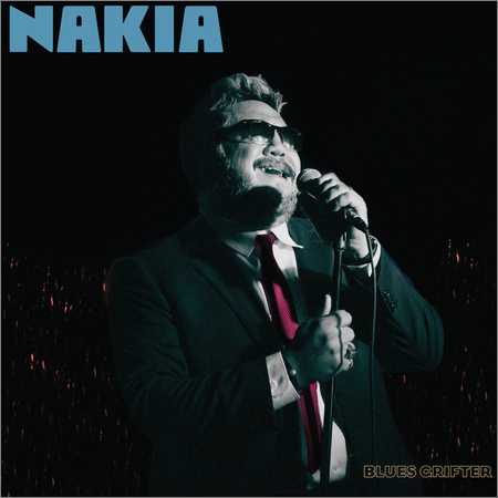 Nakia - Blues Grifter (2018)