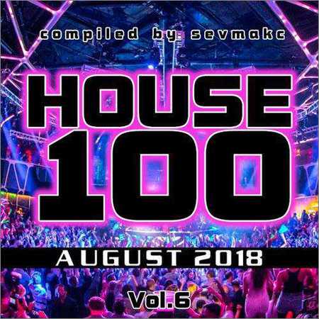 VA - House 100 August 2018 (6) (2018)