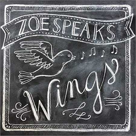 Zoe Speaks - Wings (2018)