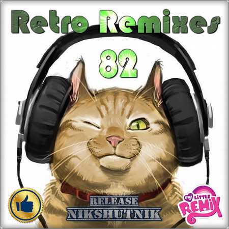VA - Retro Remix Quality Vol.82 (2018)