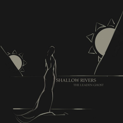 Shallow Rivers - The Leaden Ghost (2013, Digital Release, Lossless)
