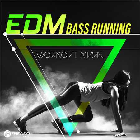 VA - EDM Bass Running (Workout Music) (2018)