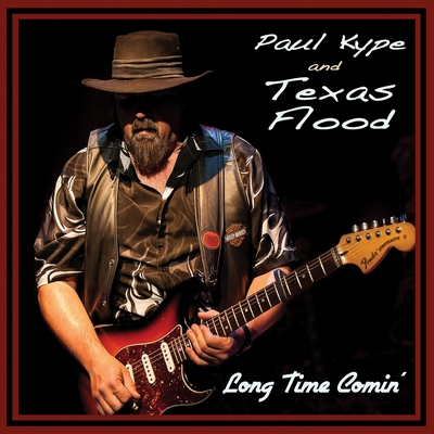 <b>Paul Kype & Texas Flood - Long Time Comin'</b> скачать бесплатно