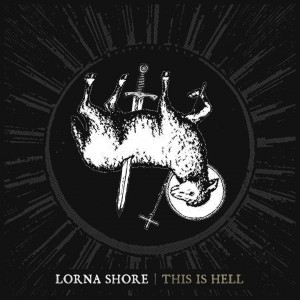 Lorna Shore - This Is Hell (Single) (2018)