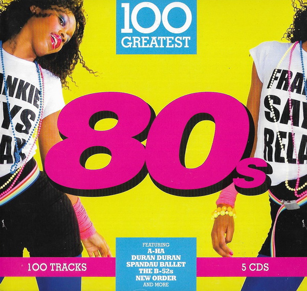 100 Greatest 80s (5CD) (2017)