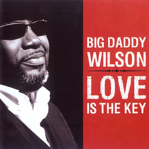 <b>Big Daddy Wilson - Love Is The Key (2009) (Lossless)</b> скачать бесплатно