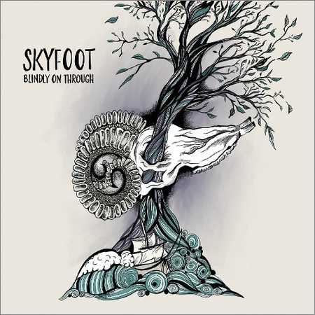Skyfoot - Blindly On Through (2018)