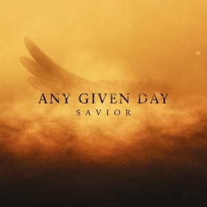 Any Given Day - Savior [Single] (2018)
