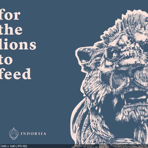 Indorsia - For The Lions To Feed (2018)