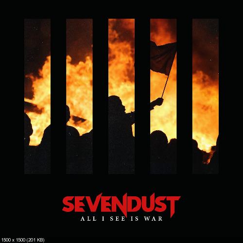 Sevendust - All I See Is War (2018)
