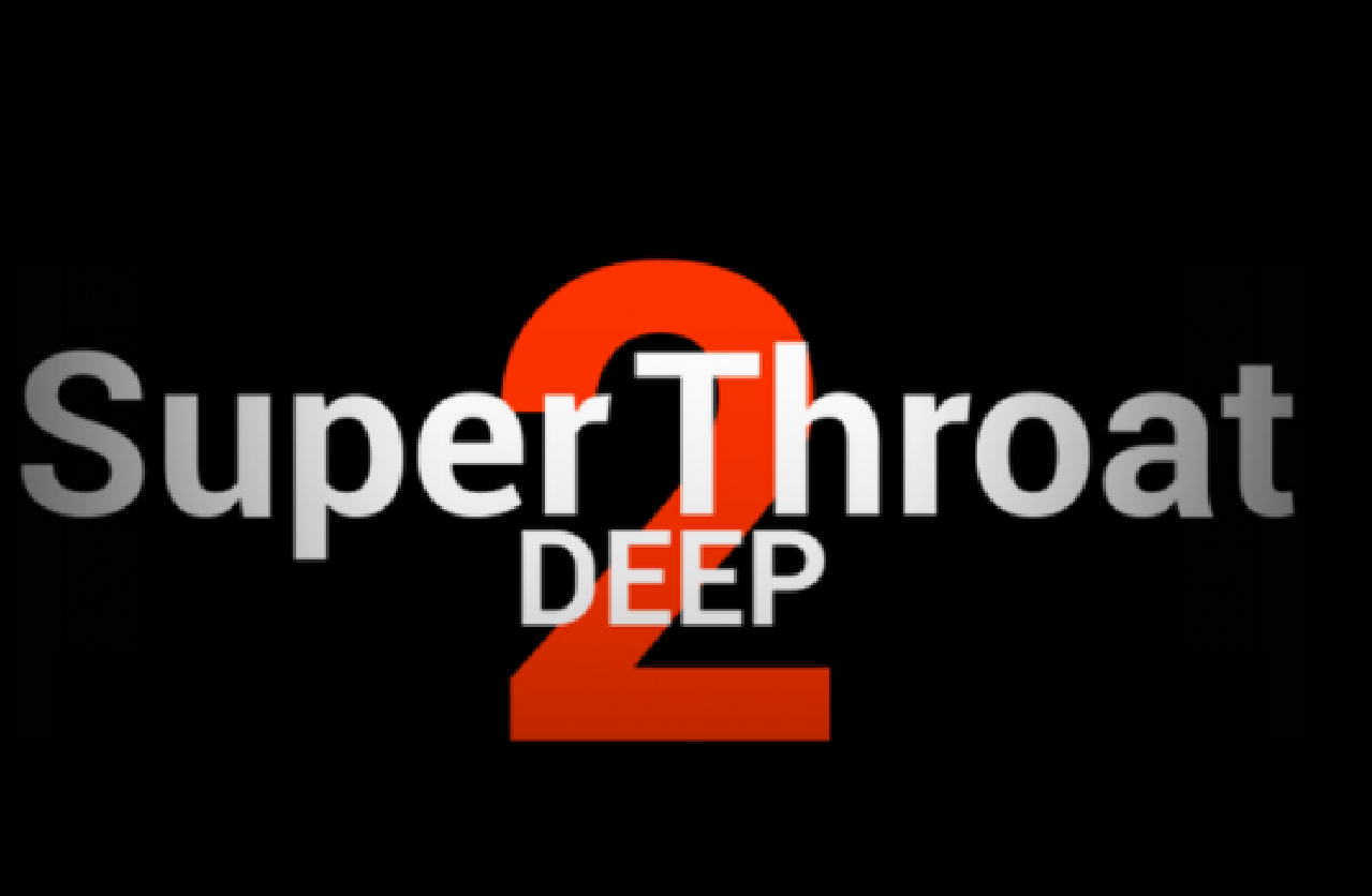 SUPER DEEPTHROAT 2 VERSION 0.0.2.6 BY HNOMERSTUDIO